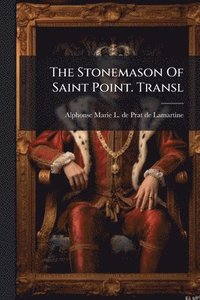 bokomslag The Stonemason Of Saint Point. Transl