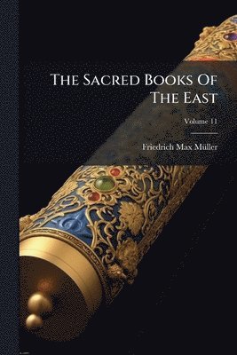 Friedrich Max Mã1/4ller - Sacred Books Of The East, Häftad