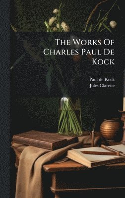 Works Of Charles Paul De Kock