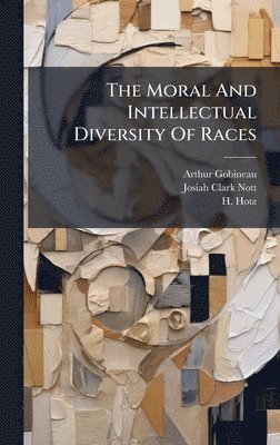 Moral And Intellectual Diversity Of Races