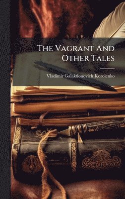 Vagrant And Other Tales