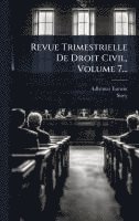 bokomslag Revue Trimestrielle De Droit Civil, Volume 7...