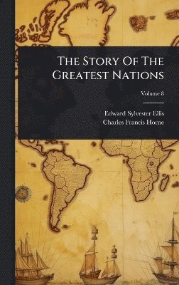 bokomslag Story Of The Greatest Nations