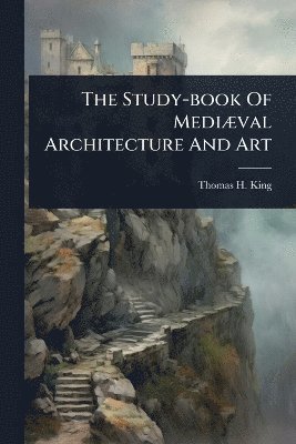 bokomslag Study-book Of MediÃ]val Architecture And Art