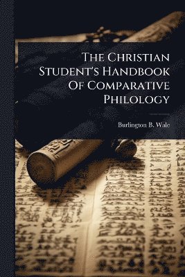 bokomslag Christian Student's Handbook Of Comparative Philology