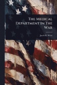 bokomslag Medical Department In The War