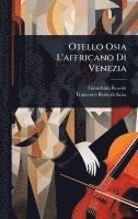 bokomslag Otello Osia L'affricano Di Venezia