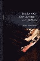 bokomslag The Law Of Government Contracts