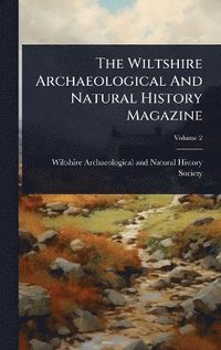 bokomslag Wiltshire Archaeological And Natural History Magazine