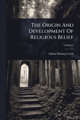 bokomslag Origin And Development Of Religious Belief