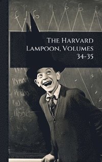 bokomslag Harvard Lampoon, Volumes 34-35