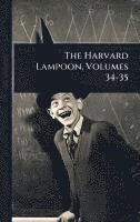 bokomslag The Harvard Lampoon, Volumes 34-35
