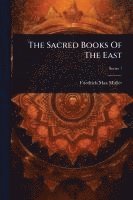 bokomslag The Sacred Books Of The East
