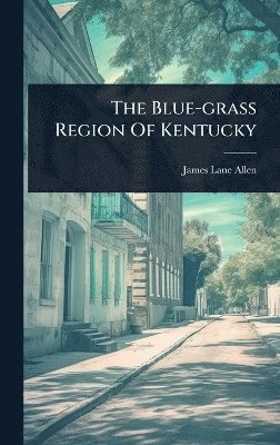 Blue-grass Region Of Kentucky