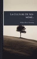 bokomslag La Culture De Soi-mÃame...
