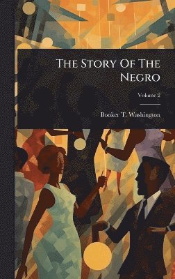 bokomslag Story Of The Negro