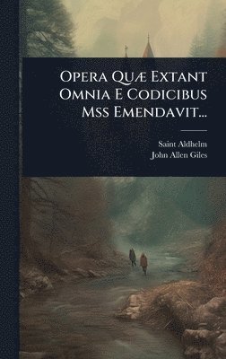 bokomslag Opera QuÃ] Extant Omnia E Codicibus Mss Emendavit...