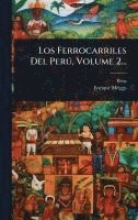 bokomslag Los Ferrocarriles Del PerÃ°, Volume 2...