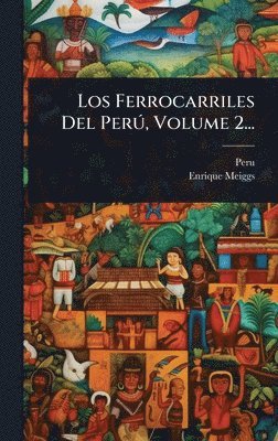 bokomslag Los Ferrocarriles Del PerÃ°, Volume 2...