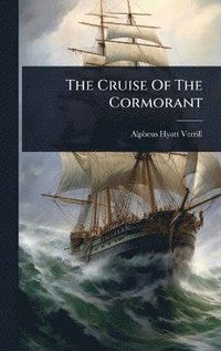 bokomslag Cruise Of The Cormorant