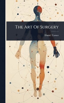 Daniel Turner - Art Of Surgery, Inbunden