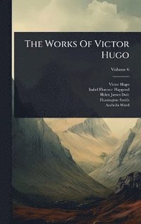 bokomslag Works Of Victor Hugo