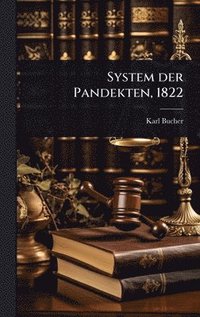 bokomslag System der Pandekten, 1822
