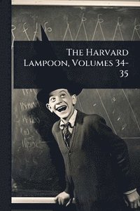 bokomslag Harvard Lampoon, Volumes 34-35