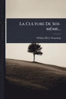 bokomslag La Culture De Soi-mÃame...