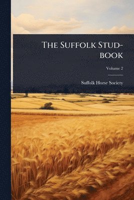 bokomslag The Suffolk Stud-book