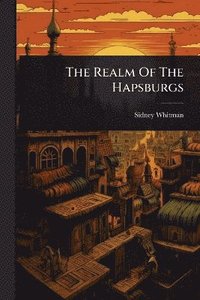 bokomslag Realm Of The Hapsburgs