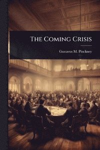 bokomslag Coming Crisis
