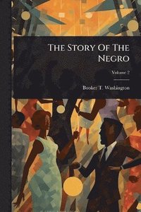 bokomslag Story Of The Negro