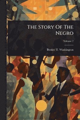 bokomslag Story Of The Negro