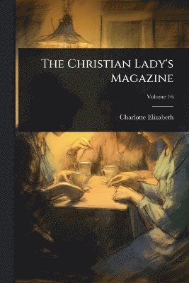 Christian Lady's Magazine
