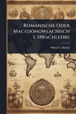 Romanische Oder Macedonowlachische Sprachlehre