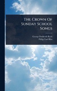 bokomslag Crown Of Sunday School Songs