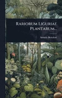 bokomslag Rariorum Liguriae Plantarum...