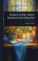bokomslag Rubricas Del Misal Romano Reformado