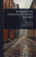 bokomslag Romances De Germania De Varios Autores