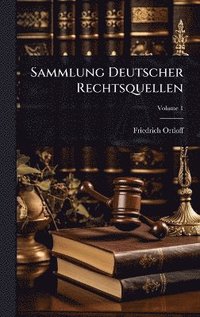 bokomslag Sammlung Deutscher Rechtsquellen