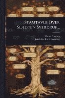 bokomslag Stamtavle Over SlÃ]gten Sverdrup...