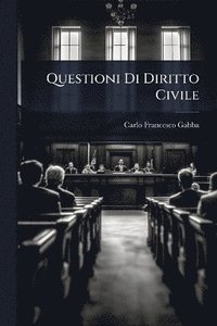 bokomslag Questioni Di Diritto Civile