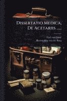 bokomslag Dissertatio Medica, De Acetariis ......