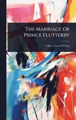 bokomslag Marriage Of Prince Flutterby