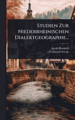 bokomslag Studien Zur Niederrheinischen Dialektgeographie...