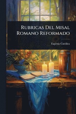 bokomslag Rubricas Del Misal Romano Reformado