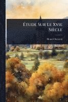 bokomslag Ã?tude Sur Le Xvie Siècle