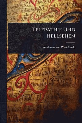 bokomslag Telepathie Und Hellsehen