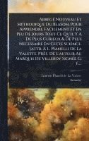 bokomslag AbrÃ(c)gÃ(c) Nouveau Et MÃ(c)thodique Du Blason, Pour Apprendre Facilement Et En Peu De Jours Tout Ce Qu'il Y A De Plus Curieux & De Plus Necessaire E